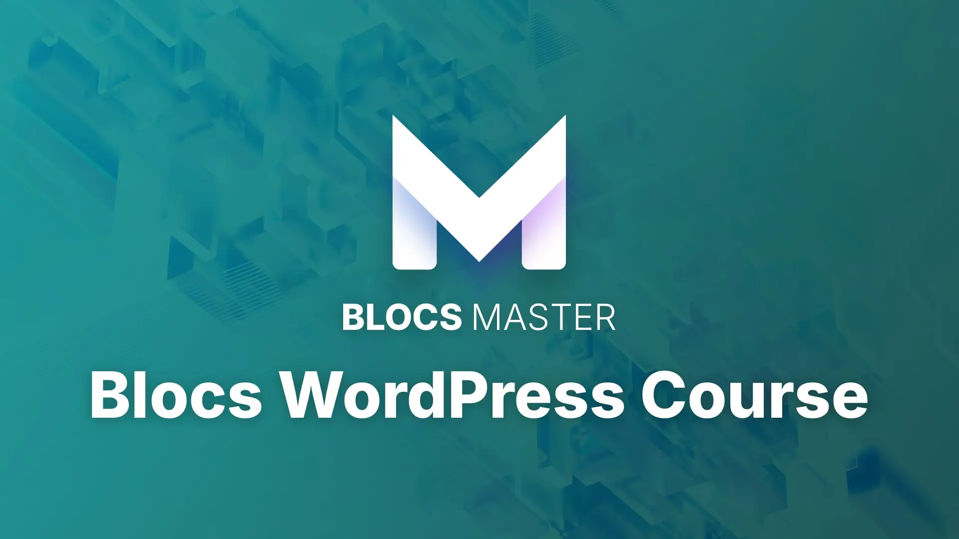 WordPress Course &mdash; Blocs video course cover