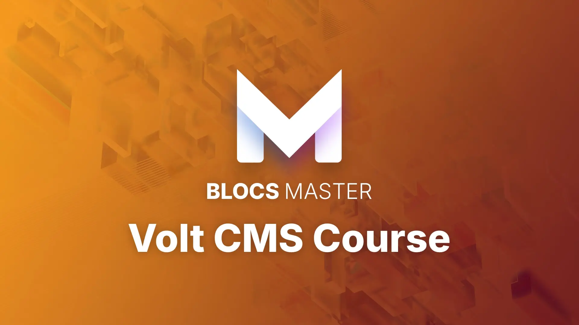 Volt CMS Course &mdash; Blocs video course cover